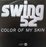 Swing 52 - Color Of My Skin - FFRR - US House