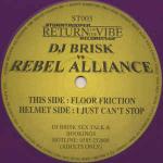 Brisk & Rebel Alliance  - Floor Friction / I Just Can't Stop - Stormtrooper Recordings - Happy Hardcore