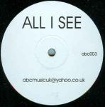 Unknown Artist - All I See - ABC Music UK - UK House