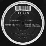 D E O N - How Do You Feel - DÃ©ja Vu Recordings - Deep House