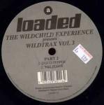 Wildchild - Wildtrax Vol 3 (Part 2) - Loaded Records - UK House