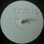 Clubland & Quartz  - Hot For You - WBR Records - Break Beat