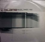 Blame - Music Takes You (John B + BLIM Mixes) - Moving Shadow - Break Beat