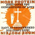Jesus Loves You - Generations Of Love - More Protein - UK House