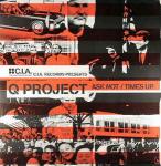 Q Project - Ask Not / Times Up - C.I.A. - Drum & Bass
