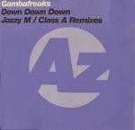 Gambafreaks - Down Down Down (Jazzy M / Class A Remixes) - Azuli Records - UK House