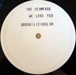 The Scumfrog - We Love You - Groovilicious - US House