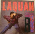 Laquan - Now's The B-Turn - 4th & Broadway - R & B