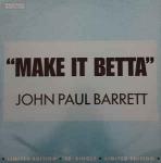 John Paul Barrett - Make It Better - Radical Records  - UK House