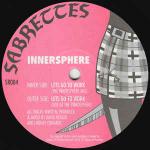 Innersphere - Lets Go To Work - Sabrettes - Techno