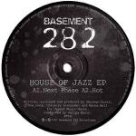 House Of Jazz - EP - Basement 282 - US House
