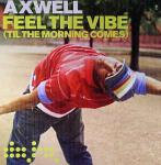 Axwell - Feel The Vibe (Til The Morning Comes) - Data Records - Tech House