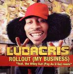 Ludacris - Rollout (My Business) - Def Jam South - Hip Hop