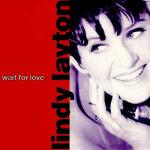 Lindy Layton - Wait For Love - Arista - UK House