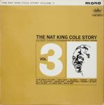 Nat King Cole - The Nat King Cole Story: Volume 3 - Capitol Records - Easy Listening