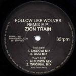 Zion Train - Follow Like Wolves Remix E.P. - Universal Egg - UK House