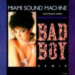 Miami Sound Machine - Bad Boy (Remix) - Epic - Soul & Funk