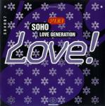 Soho  - Love Generation - Savage Records - UK House