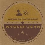 Wyclef Jean - Cheated (To All The Girls) - RuffHouse Records - Hip Hop