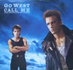 Go West - Call Me (The Indiscriminate Mix) - Chrysalis - Synth Pop