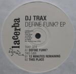 DJ Trax - Define Funk? EP - Lacerba - Break Beat