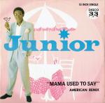 Junior - Mama Used To Say (American Remix) - Mercury - Soul & Funk