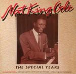 Nat King Cole - The Special Years - Arena Records  - Jazz
