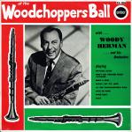 Woody Herman And His Orchestra - At The Woodchoppers Ball - Ember Records - Jazz