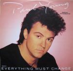 Paul Young - Everything Must Change (Special Extended Mix) - CBS - Rock