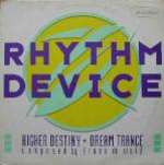 Rhythm Device - Frank De Wulf - Higher Destiny & Dream Trance - Music Man - Euro Techno