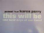 Pascal - This Will Be 'The Best Days Of Our Lives' - All Around The World - UK House