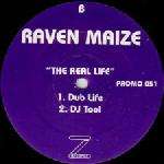 Raven Maize - The Real Life - Z Records - UK House