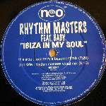 Rhythm Masters - Ibiza In My Soul - Neo Records Ltd. - US House