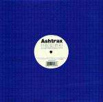 Ashtrax - Helsinki Mixes - Deviant Records - Progressive