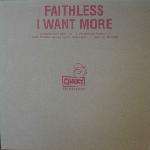 Faithless - I Want More - Cheeky Records - Trance