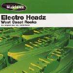 Electro Headz - West Coast Rocks - Nukleuz - Trance
