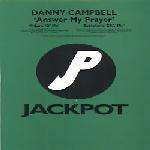 Danny Campbell - Answer My Prayer - Jackpot - Progressive