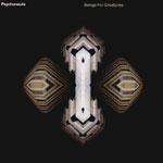 Psychonauts - Songs For Creatures - International Deejay Gigolo Records - Down Tempo