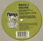 Rock 2 House - That Disco Thang - Mousetrap Records - UK House