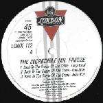 Incredible Mr. Freeze, The - Back To The Scene Of The Crime - London Records - Hip Hop