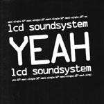 LCD Soundsystem - Yeah - Output - UK Techno