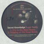 Secret Knowledge - Sugar Daddy - Paul Van Dyk & Johnny Klimek Remixes - MFS - Euro House