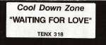 Cool Down Zone - Waiting For Love - Ten Records Ltd. (10 Records) - Down Tempo
