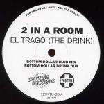 2 In A Room - El Trago (The Drink) - Positiva - UK House