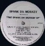 Spank Da Monkey - The Spank Da Monkey EP - Mousetrap Records - Break Beat