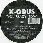 X-Odus - You Ready Now - Distinct'ive Records - House