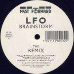 LFO  - Brainstorm (The Remix) - Fast Forward Records - Warehouse