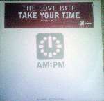 Love Bite, The - Take Your Time - AM:PM - House