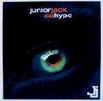 Junior Jack - Da Hype - Play It Again Sam [PIAS] - House