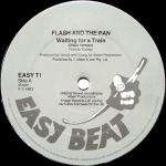 Flash & The Pan - Waiting For A Train - Easy Beat - Disco